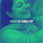 Sonia, Vol. 2 - VC-HumblePop Song Download